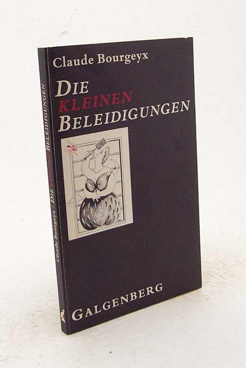 Die kleinen Beleidigungen