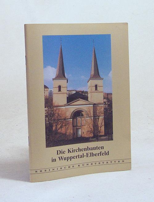 Die Kirchenbauten in Wuppertal-Elberfeld