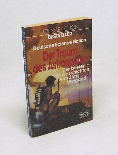 Der Traum des Astronauten. Science Fiction- Stories.