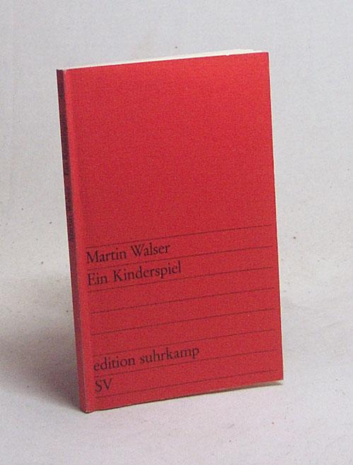 Ein Kinderspiel: Stuck in zwei Akten (Edition Suhrkamp) (German Edition)