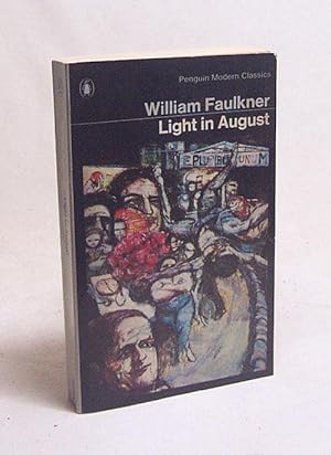 Light in August by William Faulkner Light in August by William Faulkner