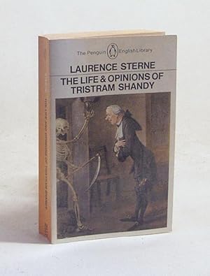 The Life and Opinions of Tristram Shandy, Gentleman by Laurence Sterne The Life and Opinions of Tristram Shandy, Gentleman by Laurence Sterne