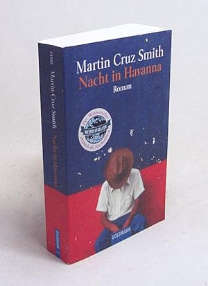Nacht in Havanna : Roman / Martin Cruz Smith. Dt. von Kristian Lutze