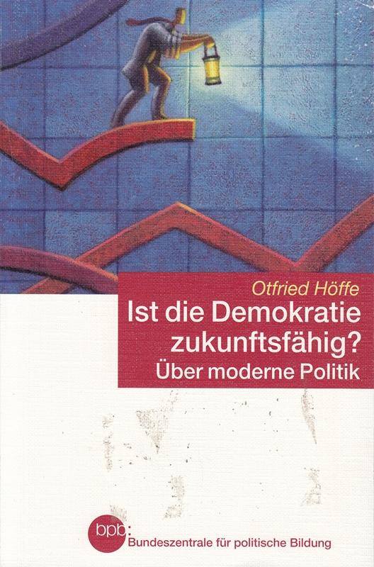 Ist die Demokratie zukunftsfähig? Über moderne Politik.