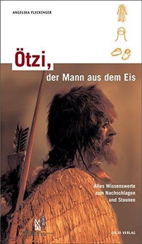 Ötzi, der Mann aus dem Eis - Fleckinger, Angelika