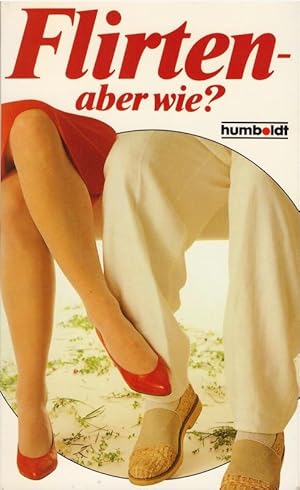 Online flirten aber wie