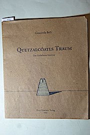 Quetzalcóatls Traum: Das Gedächnis Americas - Belli, Gioconda.