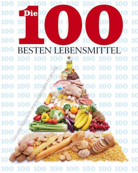 100 besten Lebensmittel - Parragon