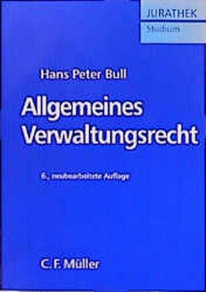 Allgemeines Verwaltungsrecht: Ein Lehrbuch