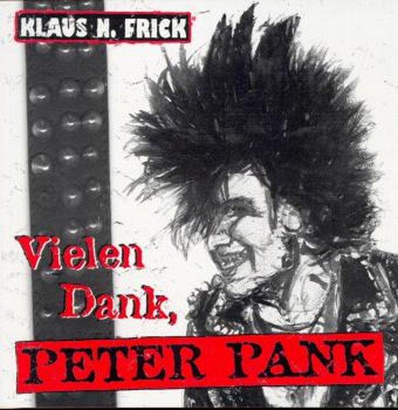 Vielen Dank, Peter Pank - N. Frick, Klaus