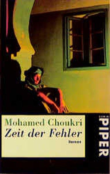 Zeit der Fehler - Choukri,, Mohamed