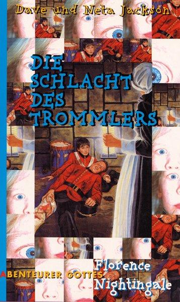 Die Schlacht des Trommlers: Florence Nightingale - Jackson, Dave, Neta Jackson und G Erkens