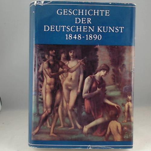 Geschichte der deutschen Kunst 1848-1890.