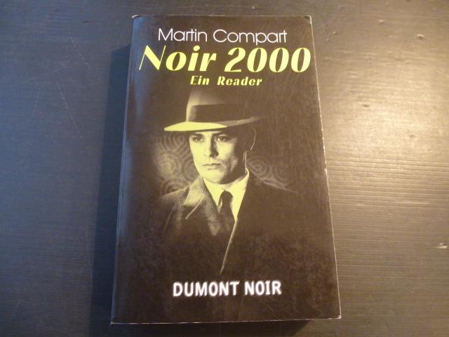 Noir 2000 - ein Reader. - Compart, Martin (Hrsg.)