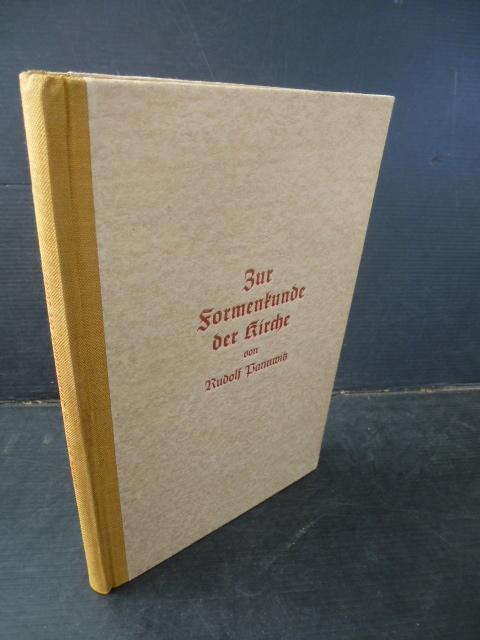 Zur Formenkunde der Kirche. - Pannwitz, Rudolf.