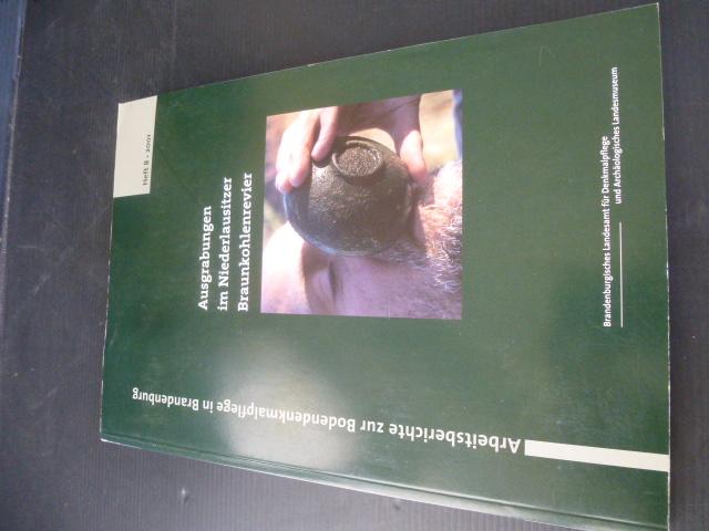 Heft 8, 2001. Ausgrabungen im Niederlausitzer Braunkohlenrevier. (= Arbeitsberichte zur Bodendenkmalpflege in Brandenburg, 8)