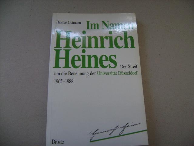 Im Namen Heinrich Heines: Der Streit um die Benennung der Universität Düsseldorf 1965-1988