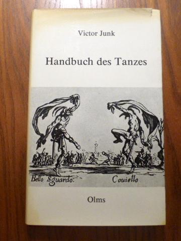 Handbuch des Tanzes. Mit einer Einführung von Elisabeth Wamlek-Junk. - Junk, Victor