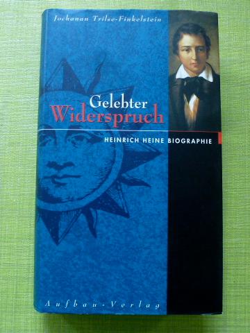 gelebter widerspruch heinrich heine biographie trilse finkelstein jochanan ch - Heinrich Heine Lebenslauf gelebter widerspruch heinrich heine biographie trilse finkelstein jochanan ch - Heinrich Heine Lebenslauf