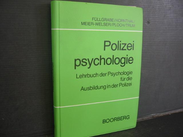Polizeipsychologie. Lehrbuch der Psychologie für die Ausbildung der Polizei.