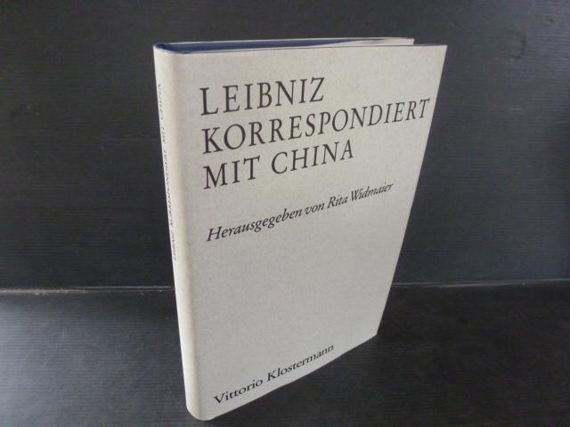 Leibniz korrespondiert mit China: Der Briefwechsel mit den Jesuitenmissionaren (1689-1714) (Veröffentlichungen des Leibniz-Archivs)