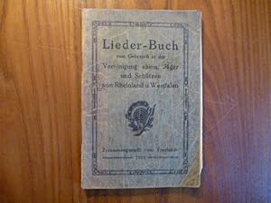 Lieder-Buch zum Gebrauch in der Vereinigung ehem. Jäger und Schützen von Rheinland und Westfalen....