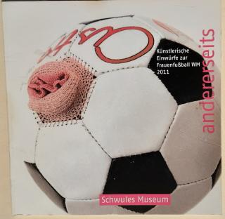 andererseits : Künstlerische Entwürfe zur Frauenfußball WM 2011.
