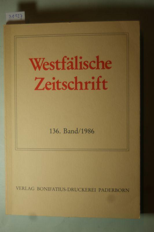 Westfälische Zeitschrift - Zeitschrift für vaterländische Geschichte und Altertumskunde - 136. Band - 1986
