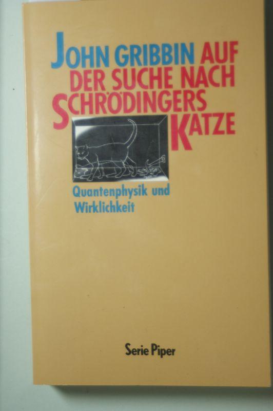 Auf der Suche nach Schrödingers Katze. Quantenphysik und Wirklichkeit