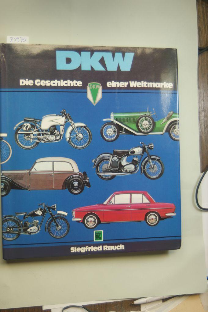 DKW - Geschichte einer Weltmarke