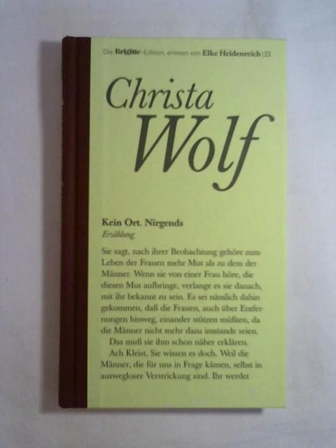 Kein Ort. Nirgends. Brigitte-Edition Band 21 - Christa Wolf