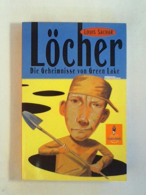 Löcher. Die Geheimnisse Von Green Lake Löcher. Die Geheimnisse Von Green Lake