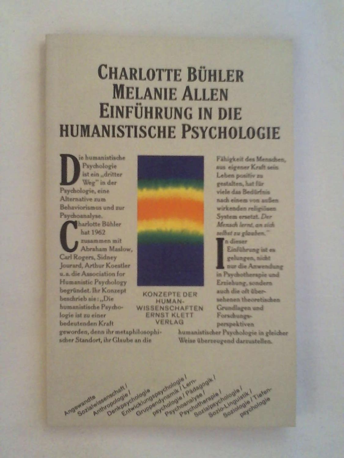 Einführung in die humanistische Psychologie - Charlotte Bühler - Melanie Allen
