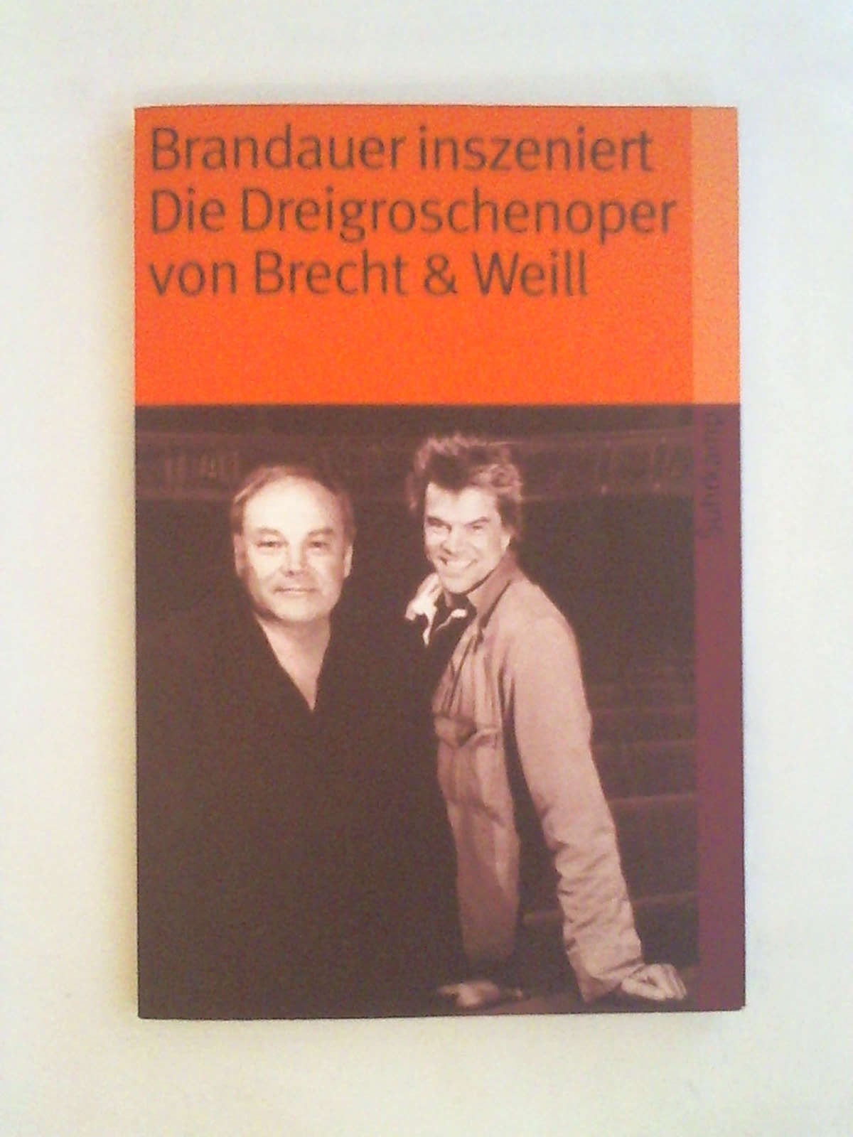 Brandauer inszeniert Die Dreigroschenoper von Brecht & Weill (suhrkamp taschenbuch)