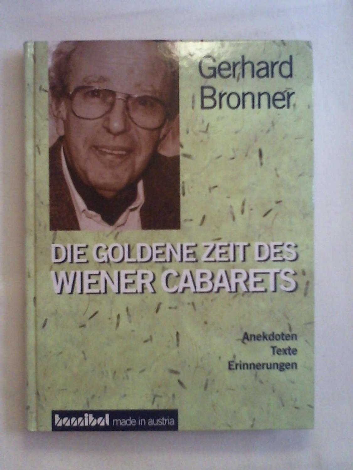 Die Goldene Zeit des Wiener Cabarets.