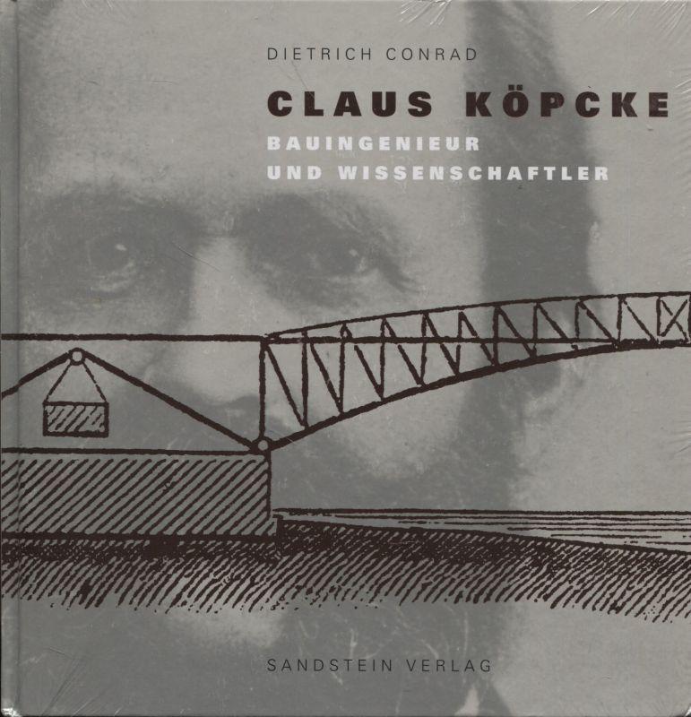 Claus Köpcke Bauingenieur und Wissenschaftler - Conrad, Dietrich und Claus Köpcke