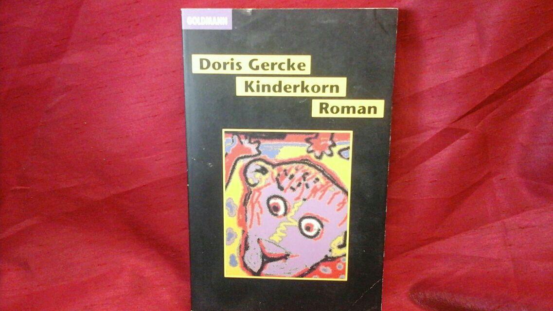 Kinderkorn: Roman (Goldmann Allgemeine Reihe)