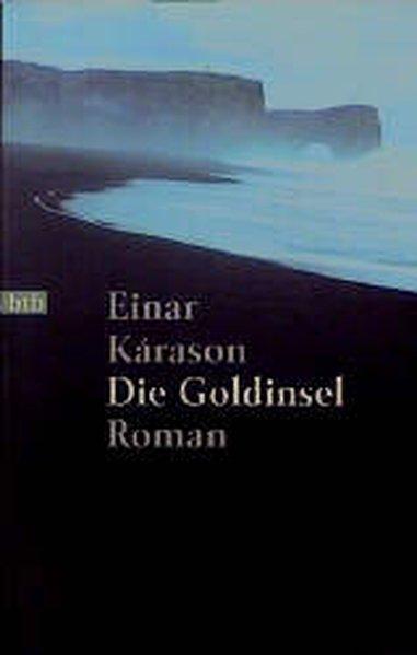 Die Goldinsel: Roman