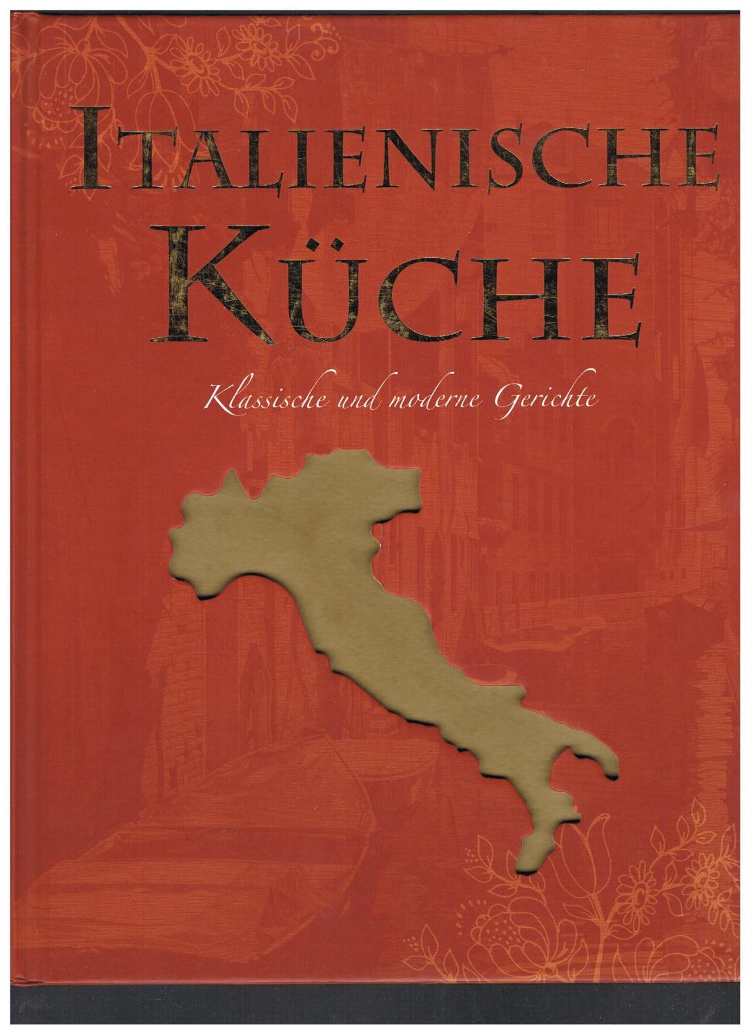 Italienische küche klassische und moderne gerichte franca fritz u a übers