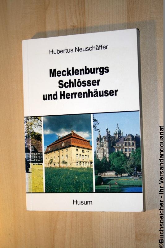 Mecklenburgs Schlösser und Herrenhäuser