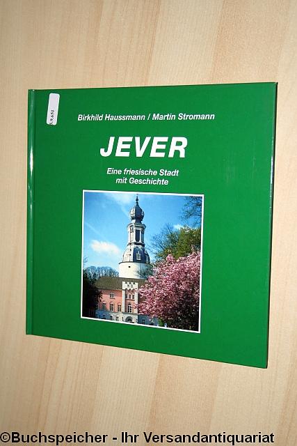 Jever: Eine friesische Stadt mit Geschichte