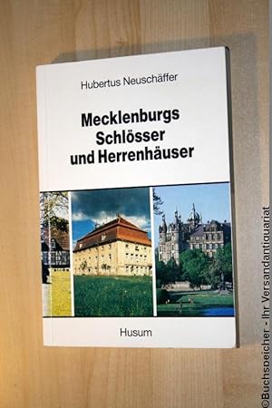 Mecklenburgs Schlösser und Herrenhäuser