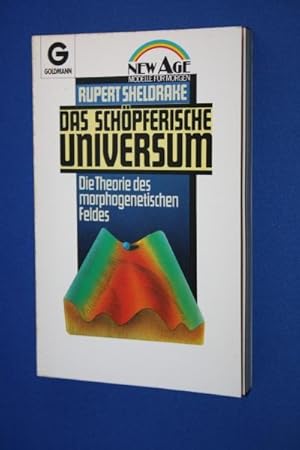 Das schöpferische Universum : d. Theorie d. morphogenet. Feldes