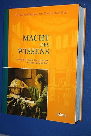 Macht des Wissens : die Entstehung der modernen Wissensgesellschaft