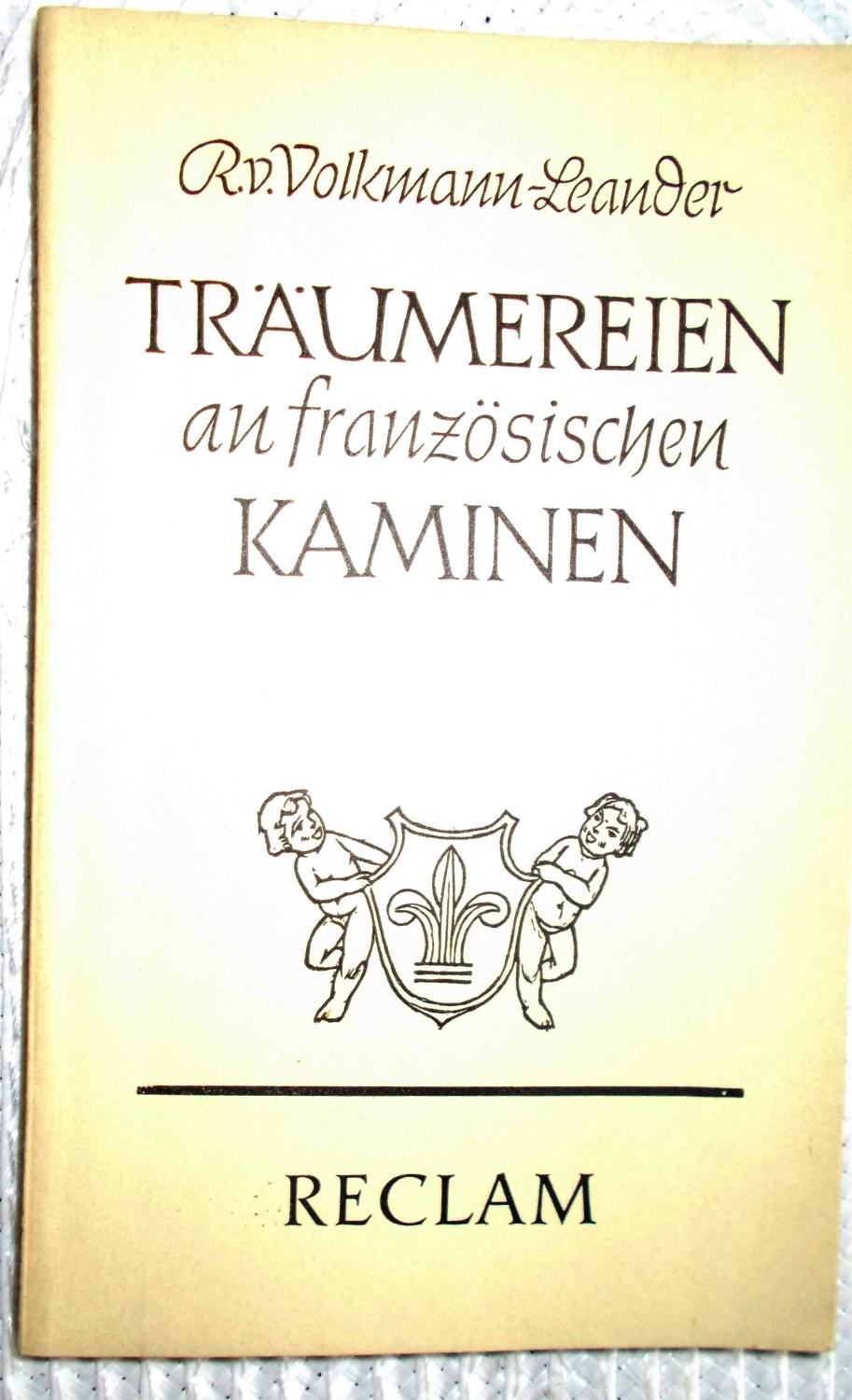 Träumereien an französischen Kaminen Märchen Mit einem Nachwort,