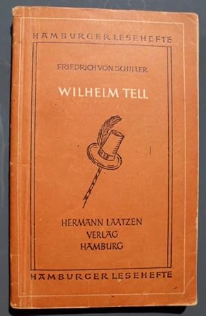 Wilhelm Tell, Hamburger Lesehefte Heft 7, Ungekürzte Texte