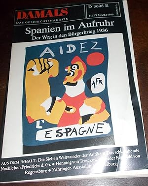 Damals Zeitschrift für Geschichtliches Wissen: Spanien im Aufruhr; Der Weg in den Bürgerkrieg 193...