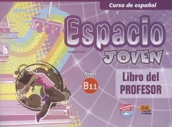 Espacio joven, Nivel B1.1: Curso de espanol / Libro del profesor, - Equipo, Espacio