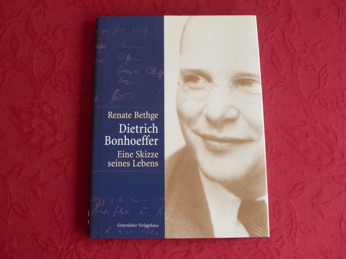 Dietrich Bonhoeffer: Eine Skizze seines Lebens