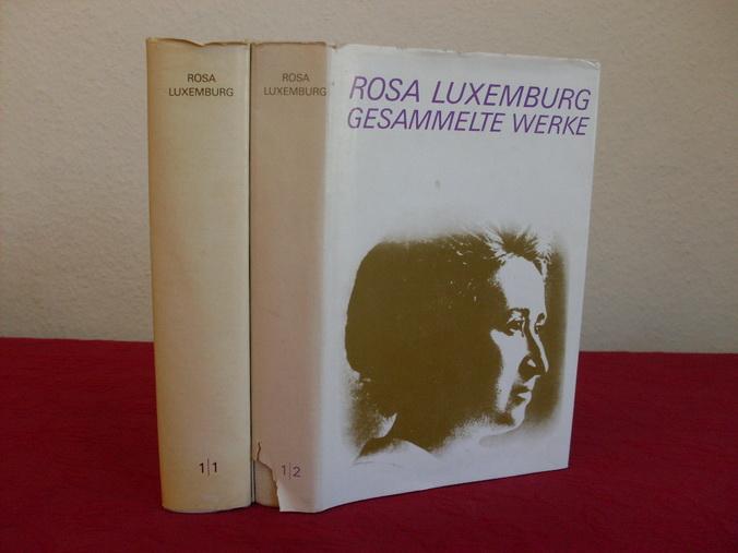 Luxemburg - Gesammelte Werke: Gesammelte Werke, 5 Bde. in 6 Tl.-Bdn., Bd.1/1, 1893 bis 1905